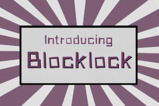 Blocklock: A Quirky Display Font for Editorial Design