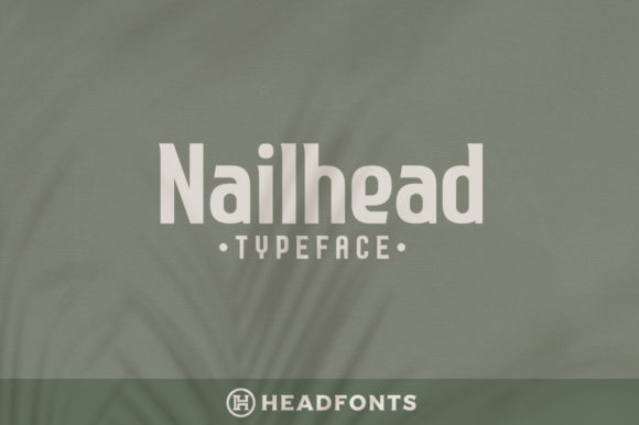 Nailhead: The Modern Serif Font for Polished Brand Identity
